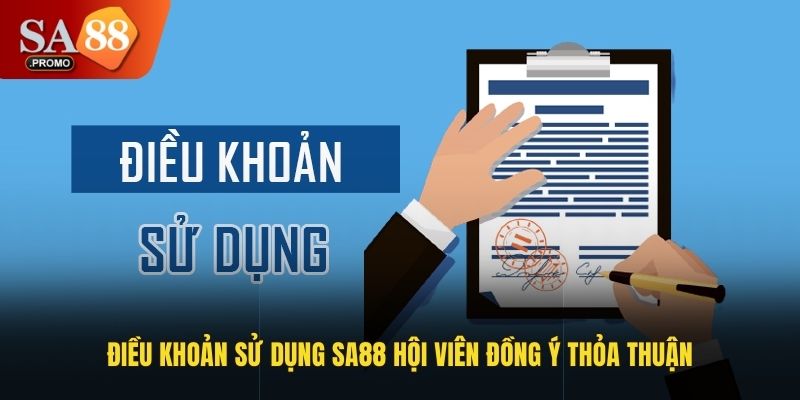 Điều khoản sử dụng SA88 hội viên đồng ý thỏa thuận