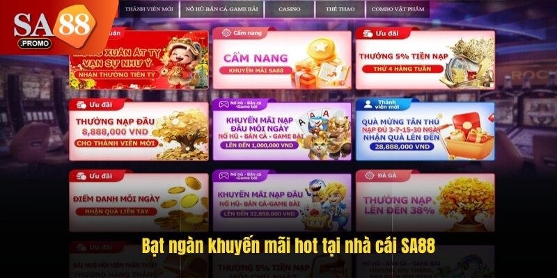 Bạt ngàn khuyến mãi hot tại nhà cái SA88